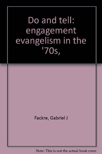 Imagen de archivo de Do and tell: engagement evangelism in the '70s, a la venta por Redux Books