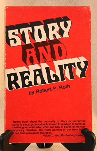 9780802814968: Story and Reality; An Essay on Truth