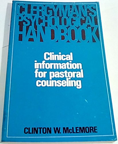 Beispielbild fr Clergyman's Psychological Handbook: Clinical Information for Pastoral Counselling zum Verkauf von WorldofBooks