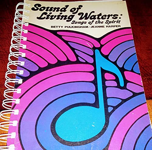 Imagen de archivo de Sound of Living Waters: A Charismatic Hymnal a la venta por Once Upon A Time Books