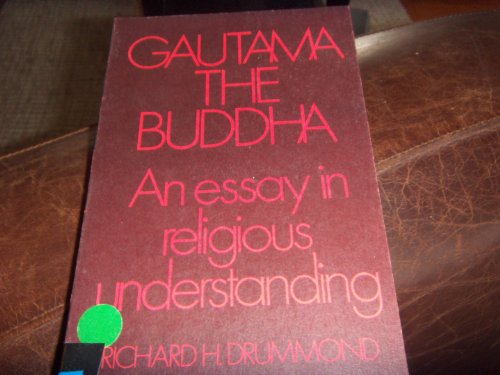 Guatama the Buddha: An Essay in Religious Understanding