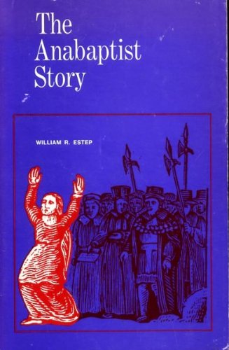 Stock image for The Anabaptist Story for sale by Better World Books