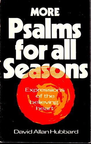 Stock image for MORE PSALMS FOR ALL SEASONS for sale by Neil Shillington: Bookdealer/Booksearch