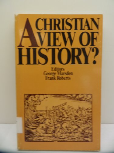 Beispielbild fr A Christian View of History zum Verkauf von Better World Books