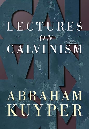 9780802816078: Lectures on Calvinism