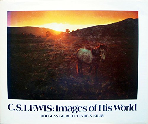 9780802816221: C.S.Lewis: Images of His World