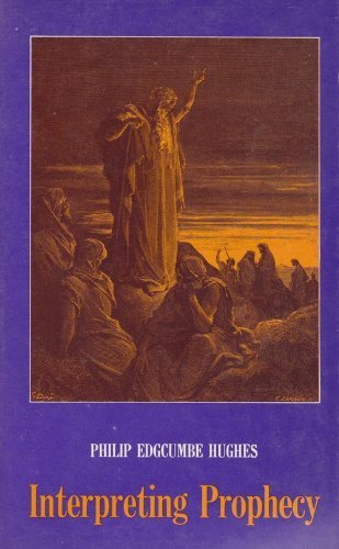 Stock image for Interpreting prophecy: An essay in Biblical perspectives for sale by SecondSale