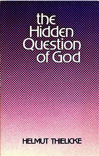 Imagen de archivo de The Hidden Question of God a la venta por BooksRun