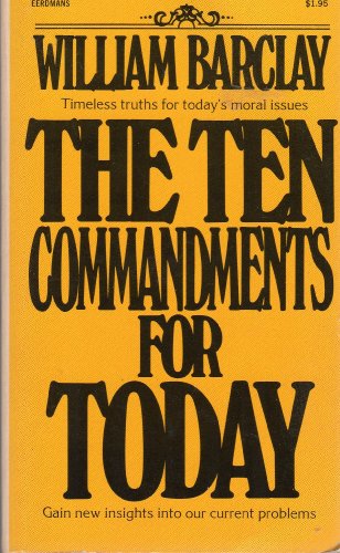 Imagen de archivo de The Ten Commandments for Today a la venta por Your Online Bookstore