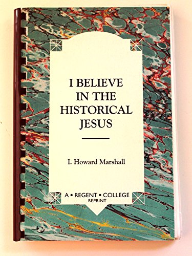 9780802816917: I Believe in the Historical Jesus