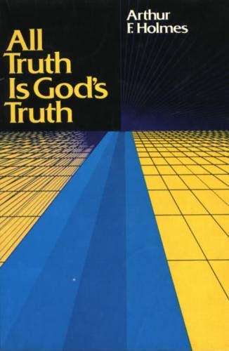 9780802817013: All Truth Is God's Truth