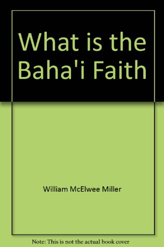 9780802817044: What is the Baha'i Faith