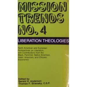 Imagen de archivo de Mission Trends No 4: Liberation Theologies in North America and Europe a la venta por Nealsbooks