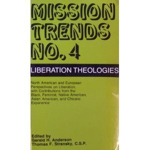 Stock image for Mission Trends No 4: Liberation Theologies in North America and Europe for sale by Nealsbooks