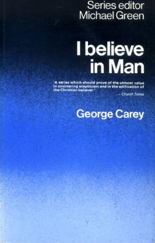 Stock image for I BELIEVE IN MAN for sale by Neil Shillington: Bookdealer/Booksearch