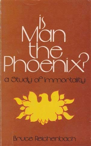 9780802817143: Is Man the Phoenix? A Study of Immortality