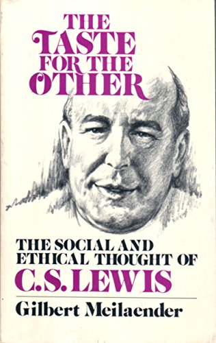 Beispielbild fr The taste for the other: The social and ethical thought of C. S. Lewis zum Verkauf von Wonder Book