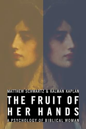 Beispielbild fr The Fruit of Her Hands: A Psychology of Biblical Woman zum Verkauf von BooksRun