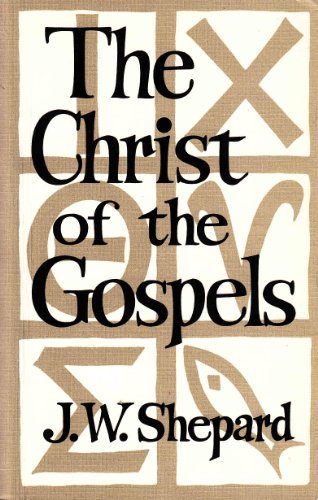 Stock image for Christ of the Gospels for sale by Christian Book And Music - Victoria