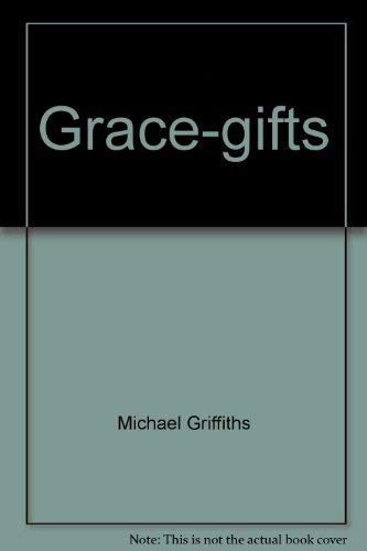 Grace-gifts (9780802818102) by Griffiths, Michael