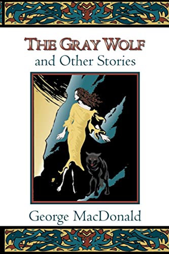 Imagen de archivo de The Gray Wolf and Other Stories a la venta por ThriftBooks-Phoenix
