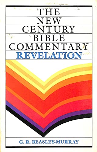 The Book of Revelation. Based on the Revised Standard Version [New Century Bible Commentary]