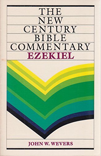 Ezekiel: New Century Bible Commentary (New Century Bible Commentary Series) - Wevers, John William