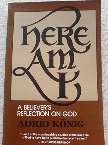 Stock image for Here Am I: A Believer's Reflection on God for sale by ThriftBooks-Atlanta