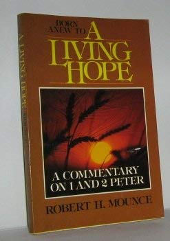 Imagen de archivo de A Living Hope: A Commentary on 1 and 2 Peter a la venta por ThriftBooks-Dallas