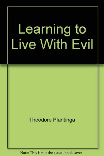 Beispielbild fr Learning to live with evil zum Verkauf von BooksRun