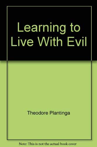 Stock image for Learning to live with evil for sale by Books From California