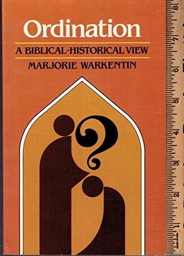 Beispielbild fr Ordination : A Biblical-Historical View zum Verkauf von Better World Books