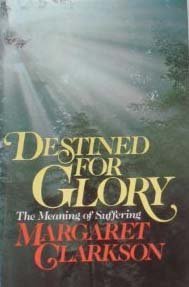 Beispielbild fr Destined for Glory: The Meaning of Suffering zum Verkauf von Books of the Smoky Mountains