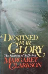 Stock image for Destined for Glory: The Meaning of Suffering for sale by Books of the Smoky Mountains