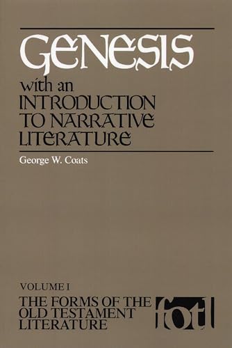 Imagen de archivo de Genesis: An Introduction to Narrative Literature (The Forms of the Old Testament Literature) a la venta por 417 Books