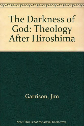 Beispielbild fr The Darkness of God: Theology After Hiroshima zum Verkauf von JR Books