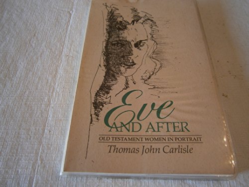 9780802819703: Eve and After: Old Testament Women in Portrait