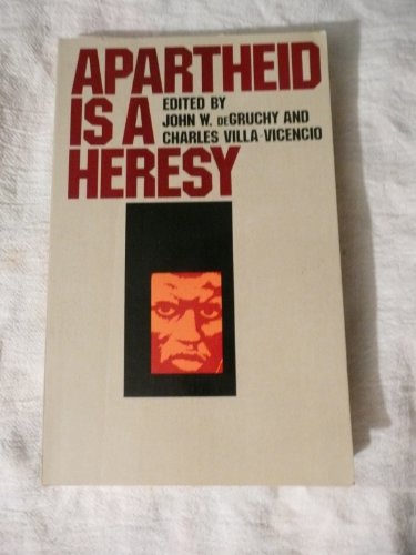 Stock image for Apartheid Is a Heresy for sale by ThriftBooks-Dallas