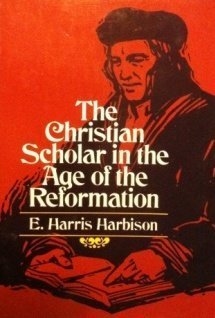 Beispielbild fr The Christian Scholar in The Age of The Reformation zum Verkauf von SecondSale