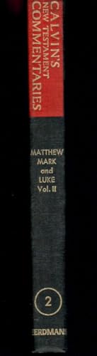 Matthew, Mark, and Luke, Vol. 2 (Calvin's New Testament Commentaries) (9780802820396) by Calvin, John