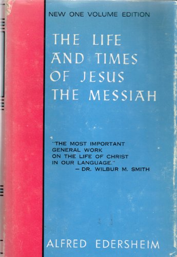 Beispielbild fr Life and Times of Jesus the Messiah zum Verkauf von Books of the Smoky Mountains