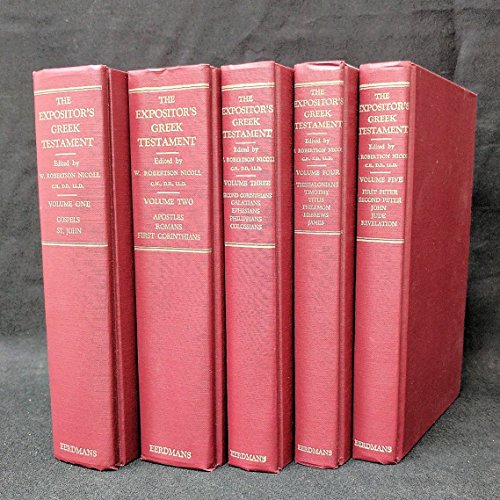 Expositor's Greek Testament. 5 Volume Set Complete