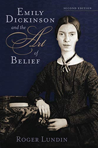 Emily Dickinson and the Art of Belief (Library of Religious Biography (LRB))