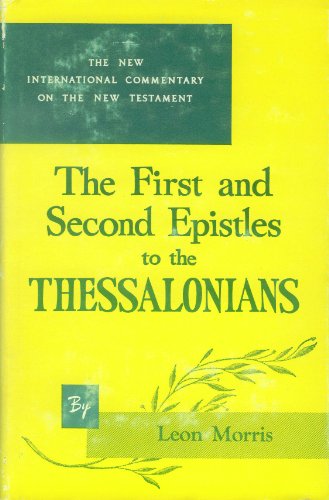 Beispielbild fr The First and Second Epistles to the Thessalonians (The New International Commentary on the New Testament) zum Verkauf von SecondSale