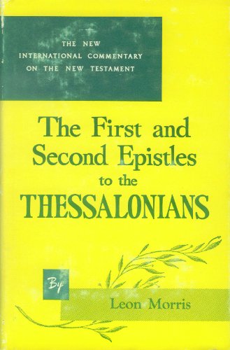 9780802821874: First and Second Epistles to the Thessalonians (New International Commentary on the New Testament)