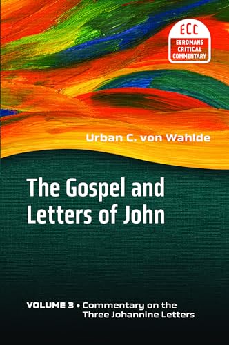 9780802822185: The Gospel and Letters of John, Vol 3: Commentary on the Three Johannine Letters (Eerdmans Critical Commentary)