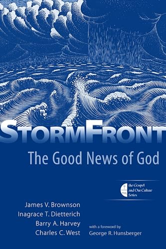 9780802822253: StormFront: The Good News of God (The Gospel and Our Culture Series)