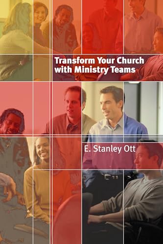 Beispielbild fr Transform Your Church with Ministry Teams zum Verkauf von Better World Books