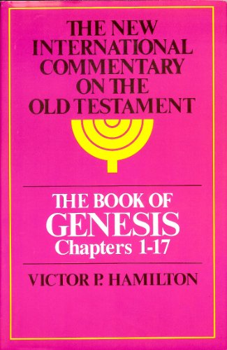 Beispielbild fr Book of Genesis: Chapters 1-17 (New International Commentary on the Old Testament) zum Verkauf von HPB-Red