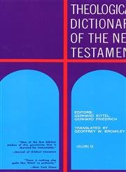 Beispielbild fr Theological Dictionary of the New Testament (Volume IX) zum Verkauf von Half Price Books Inc.